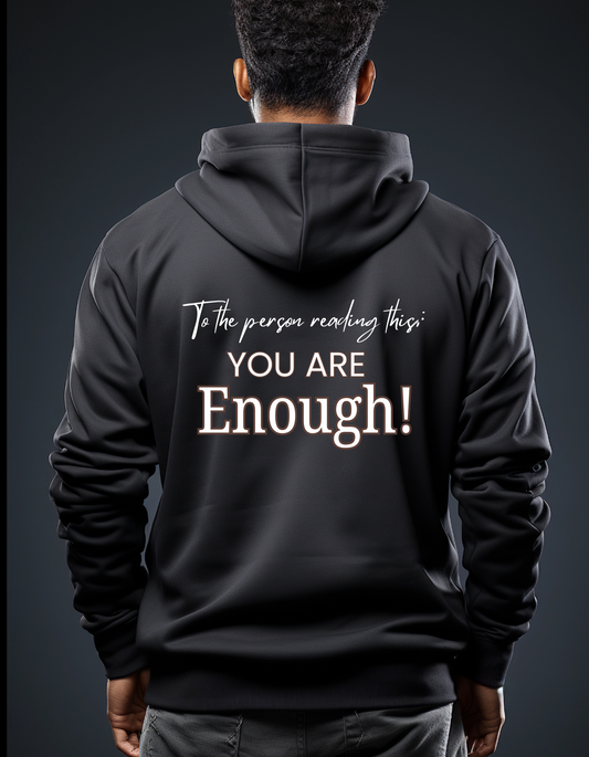 You Are Enough Hoodie